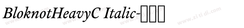BloknotHeavyC Italic字体转换